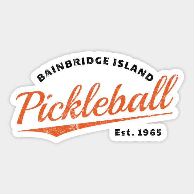 Retro Pickleball Bainbridge Island Est 1965 Pickleball Sticker